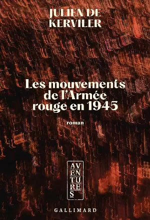 Julien de Kerviler – Les mouvements de l'Armée rouge en 1945